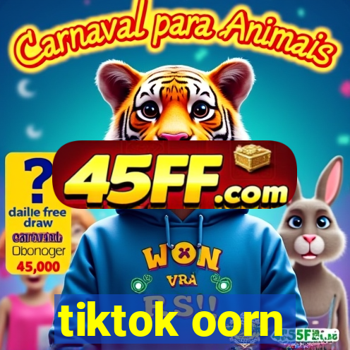 tiktok oorn